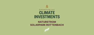 Unsere Klima-Investitionen: Naturstrom – Solarpark Rottenbach