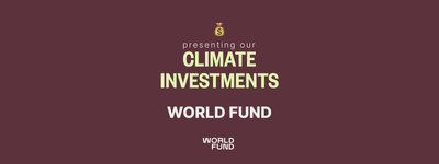 Unsere Klima-Investitionen: World Fund